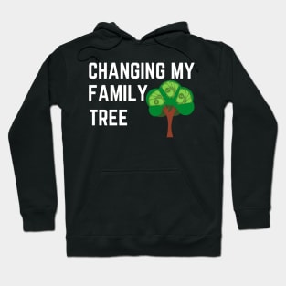 Changing My Family Tree Debt Free Living Hoodie